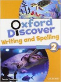 Oxford Discover 2 Writing & Spelling Book